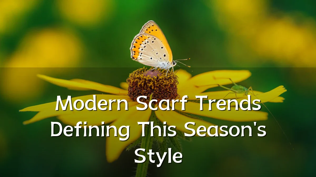 Modern Scarf Trends Defining This Season's Style