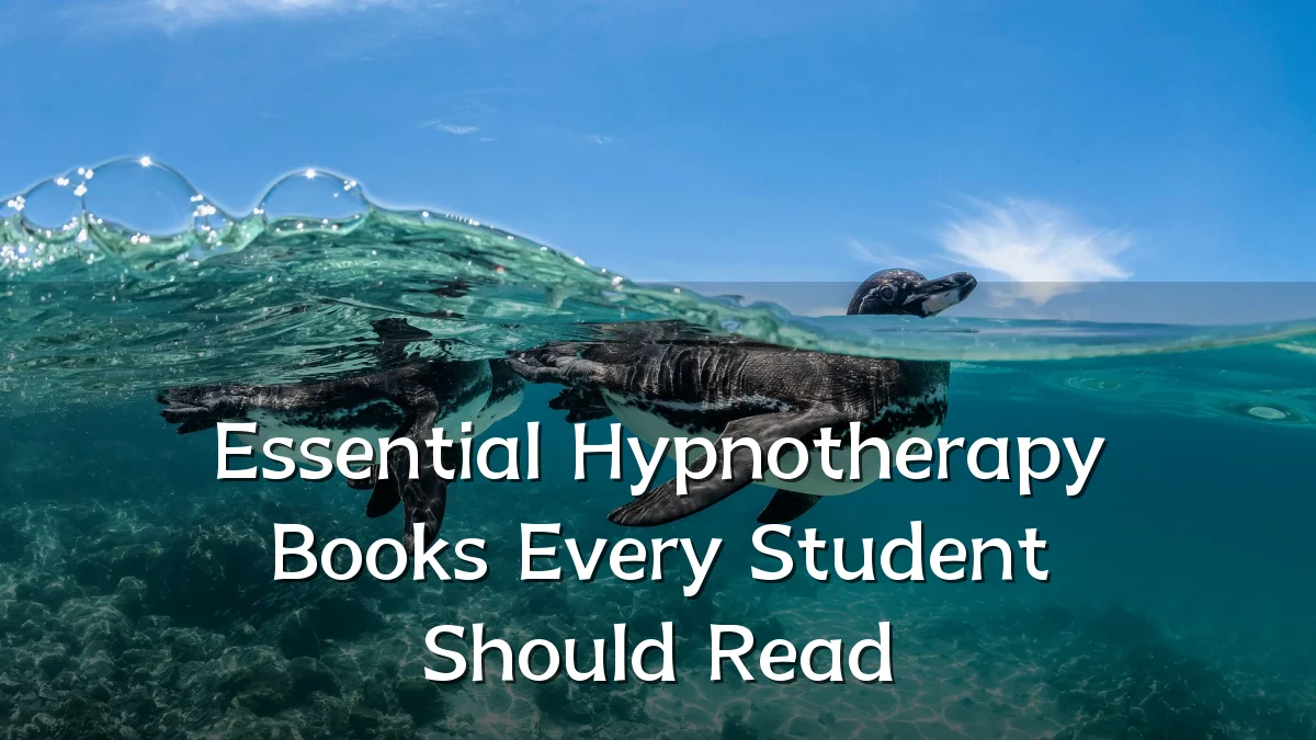 Essential Hypnotherapy Books Every Student Should Read
